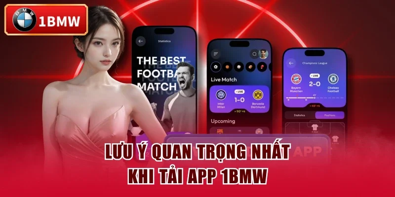 Lưu ý quan trọng nhất khi tải app 1BMW Lưu ý quan trọng nhất khi tải app 1BMW
